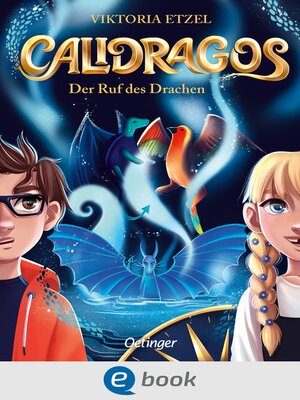 cover image of Calidragos 1. Der Ruf des Drachen